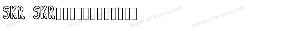 skr skr拼了个音转换器字体转换
